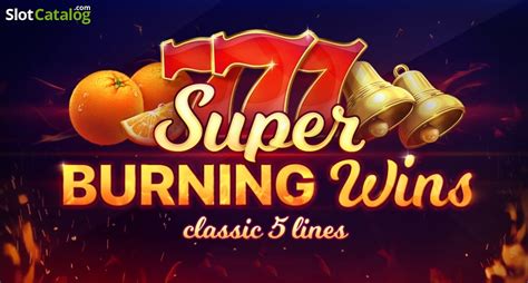 Super Burning Wins: classic 5 lines 4